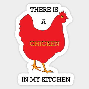 Chicken in The Kitchen Sticker